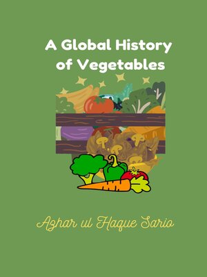 cover image of A Global History of Vegetables